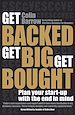 Télécharger le livre :  Get Backed, Get Big, Get Bought