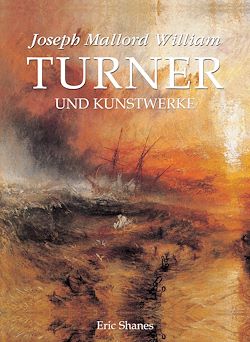 Télécharger le livre :  Joseph Mallord William Turner und Kunstwerke