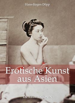 Télécharger le livre :  Erotische Kunst aus Asien 120 illustrationen