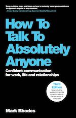 Télécharger le livre :  How To Talk To Absolutely Anyone
