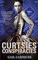 Télécharger le livre :  Curtsies and Conspiracies