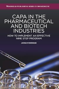 Téléchargez le livre :  CAPA in the Pharmaceutical and Biotech Industries