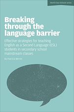 Download this eBook Breaking Through the Language Barrier: Effective Strategies for Teaching English as a Second Language (ESL) to Secondary School Students in Mainstream Classes