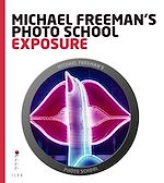 Télécharger le livre :  Michael Freeman's Photo School: Exposure