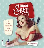 Télécharger le livre :  Shoot Sexy
