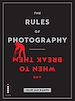 Télécharger le livre :  The Rules of Photography and When to Break Them