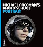 Télécharger le livre :  Michael Freeman's Photo School: Portrait