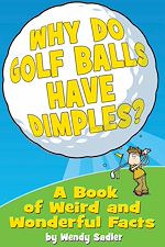 Télécharger le livre :  Why Do Golf Balls Have Dimples?