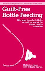 Télécharger le livre :  Guilt-free Bottle Feeding