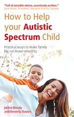 Télécharger le livre :  How to Help Your Autistic Spectrum Child