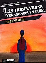 Télécharger le livre :  Les tribulations d'un chinois en Chine