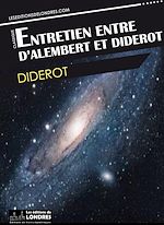 Télécharger le livre :  Entretien entre d'Alembert et Diderot