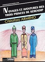 Télécharger le livre :  Voyages et aventures des trois princes de Serendip