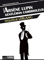 Télécharger le livre :  Arsène Lupin, gentleman cambrioleur