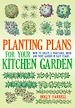 Télécharger le livre :  Planting Plans For Your Kitchen Garden