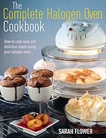 Télécharger le livre :  The Complete Halogen Oven Cookbook
