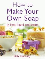 Télécharger le livre :  How To Make Your Own Soap