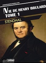 Télécharger le livre :  Vie de Henry Brulard, Tome 1