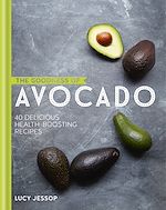 Télécharger le livre :  The Goodness of Avocado