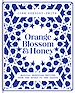 Télécharger le livre :  Orange Blossom & Honey