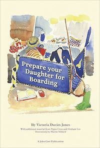 Téléchargez le livre :  Prepare your daughter for boarding: Ensuring Your Daughter is Ready to Get the Most out of Boarding School
