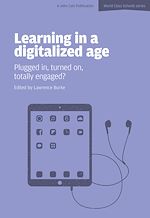 Download this eBook Learning in a Digitalized Age: Plugged in, Turned on, Totally Engaged?