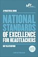 Télécharger le livre :  A Practical Guide: The National Standards of Excellence for Headteachers