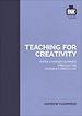 Télécharger le livre :  Teaching for Creativity: Super-charged learning through 'The Invisible Curriculum'
