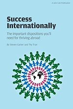 Download this eBook Success Internationally: The Important Dispositions You'll Need for Thriving Abroad