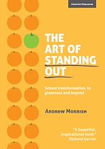 Download this eBook The Art of Standing Out: Transforming Your School to Outstanding ... and Beyond