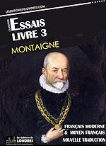 Télécharger le livre :  Essais - Livre III (Français moderne et moyen Français comparés)