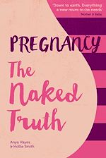 Télécharger le livre :  Pregnancy The Naked Truth