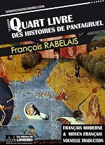 Télécharger le livre :  Le Quart livre des histoires de Pantagruel - Français moderne et moyen français