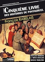 Télécharger le livre :  Le Cinquième livre des histoires de Pantagruel - Français moderne et moyen français