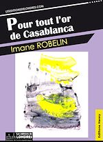 Télécharger le livre :  Pour tout l'or de Casablanca
