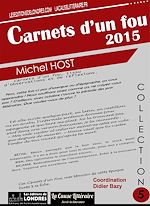Télécharger le livre :  Carnets d'un fou 2015