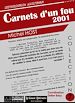 Télécharger le livre :  Carnets d'un fou 2001