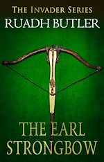 Télécharger le livre :  The Earl Strongbow