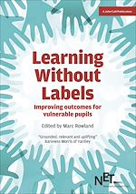 Download this eBook Learning Without Labels: Improving Outcomes for Vulnerable Pupils