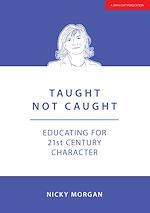 Download this eBook Taught Not Caught: Educating for 21st Century Character