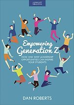Download this eBook Empowering Generation Z: How and why leadership opportunities can inspire your students