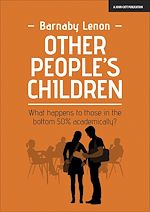 Download this eBook Other People's Children: What happens to those in the bottom 50% academically?