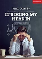 Download this eBook It's Doing My Head In: Leading complex organisations with a Palaeolithic brain