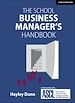 Télécharger le livre :  The School Business Manager's Handbook
