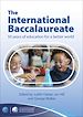 Télécharger le livre :  The International Baccalaureate: 50 Years of Education for a Better World