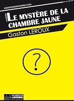 Télécharger le livre :  Le mystère de la chambre jaune