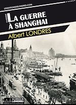 Télécharger le livre :  La guerre à Shanghai