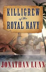 Télécharger le livre :  Killigrew of the Royal Navy