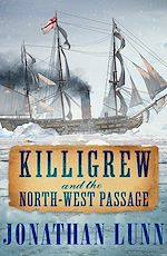 Télécharger le livre :  Killigrew and the North-West Passage