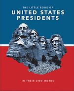 Télécharger le livre :  The Little Book of United States Presidents